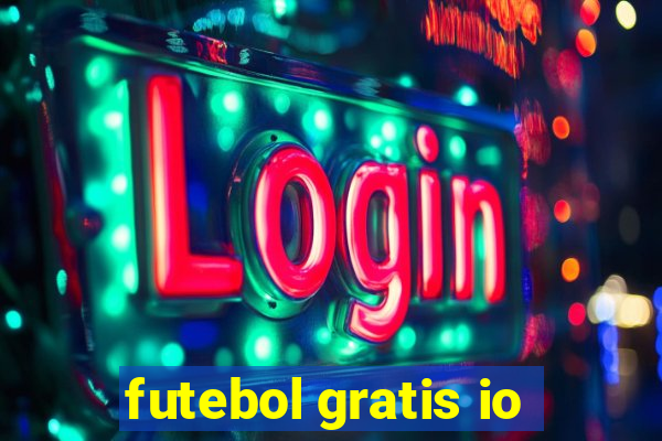 futebol gratis io